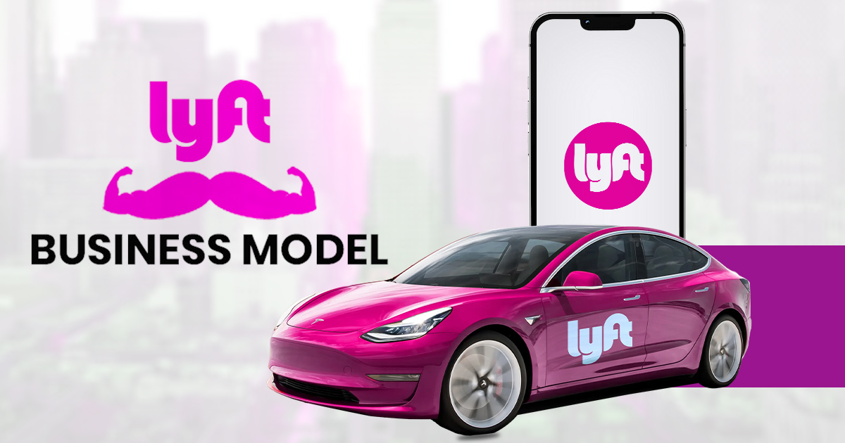 Guide to Lyft Business Model