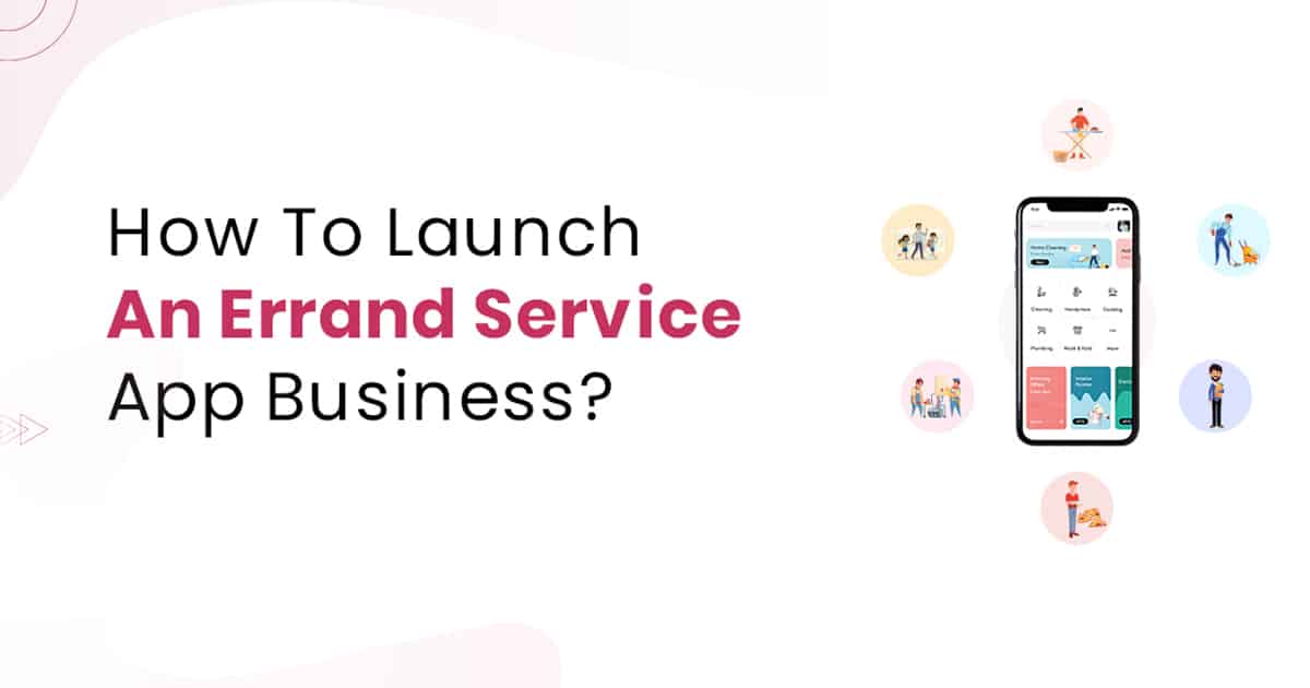 A Complete Guide On How To Start An Errand Service