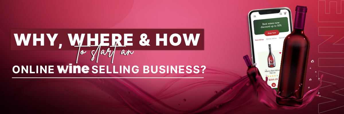 On-demand Mobile App Guide for Selling Wine Online