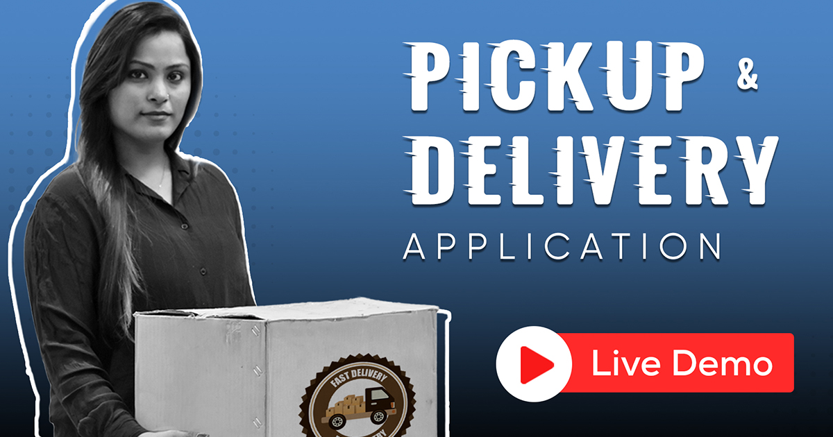 pick up and delivery app live demo