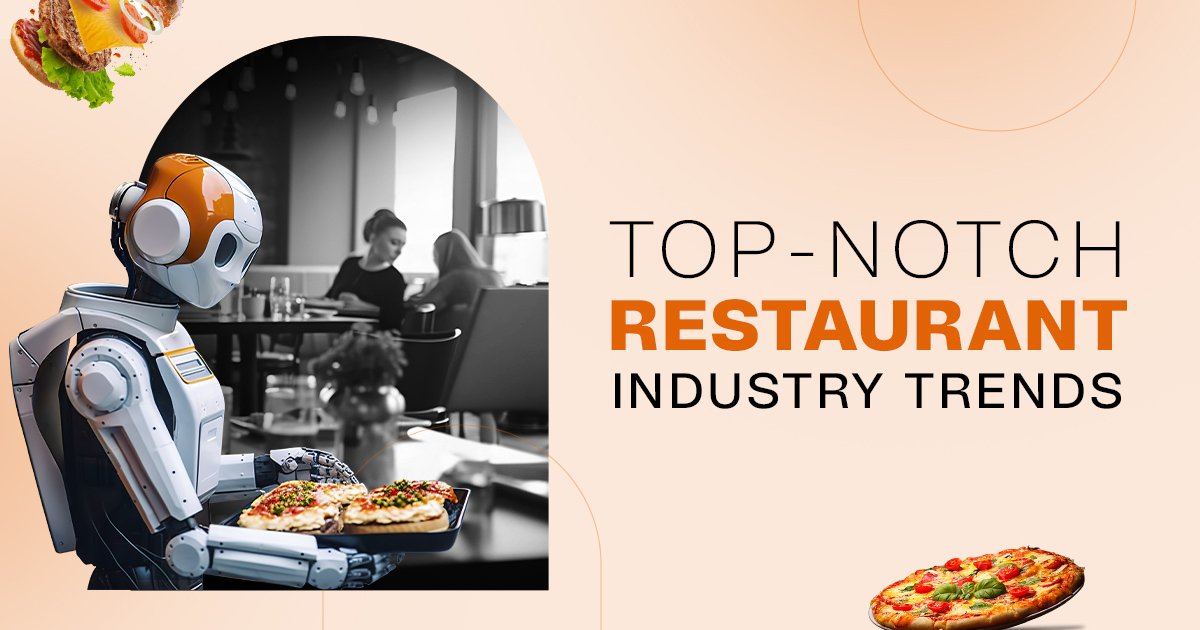 Restaurant Industry Trends
