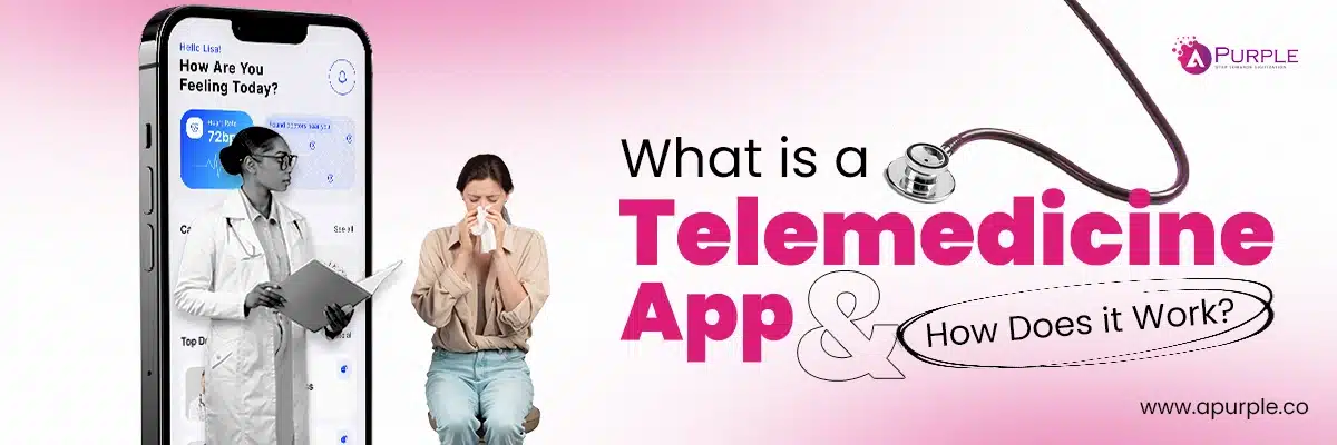 Telemedicine App Development