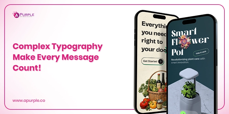 complex typography mobile app design trend